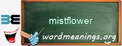 WordMeaning blackboard for mistflower